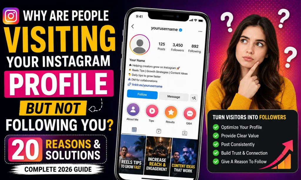 Why Are People Visiting Your Instagram Profile But Not Following You?